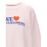 'We Love Our Customers' sweatshirt