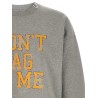 'Don't Tag Me' sweatshirt